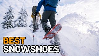 Best Snowshoes for Every Terrain [upl. by Kanor]