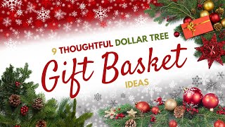 🎄NEW🎄 9 DOLLAR TREE Gift Basket Ideas 2024  Thoughtful Gift Ideas  EASY affordable gift baskets [upl. by Anasus789]