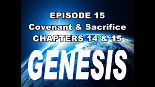 GENESIS 15 Covenant and Sacrifice [upl. by Felike]