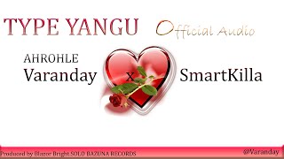 AHROHLE VARANDAY  TYPE YANGU  Official Video Lyrics  mapenzi bongo tz [upl. by Adnahsat507]