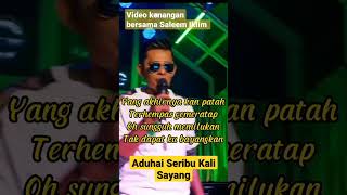 Video Kenangan Bersama Saleem Iklim  Aduhai Seribu Kali Sayang [upl. by Amalburga976]