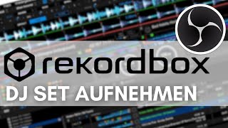 Rekordbox OBS Aufnahme für Livestream etc DJ Set aufnehmen 2024 [upl. by Assiren]