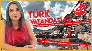 SIK SORULAN SORULAR  TÜRK VATANDAŞLIĞI [upl. by Elia]