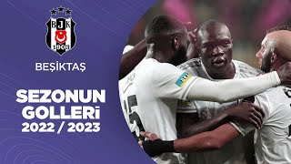 Beşiktaş  202223 Sezonu Tüm Golleri  Süper Lig [upl. by Chessa]