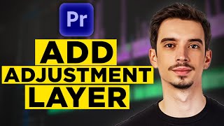 How To Add an Adjustment Layer in Premiere Pro 2024  Complete Tutorial [upl. by Koah859]