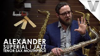 Alexander Superial I Jazz Tenor Sax Mouthpiece Showcase [upl. by Ahsimit]