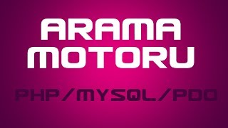 Arama Motoru Tasarımı PHP MySQL Veritabanı PDO JQuery Bootstrap [upl. by Elias]