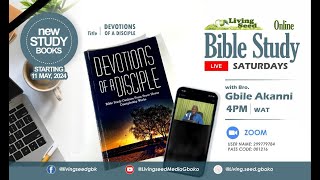 Bible Study 25 Devotions Of A Disciple  Bro Gbile Akanni [upl. by Koblick]