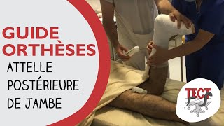 Guide orthèses  Attelle postérieure de jambe [upl. by Randene]