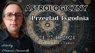 Astrologiczny Tydzień 2127 października 2024 Słońce w Skorpionie i Mars w sekstylu z Uranem 🌞⚡ [upl. by Rednasxela]