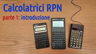 13 Calcolatrici RPN introduzione parte 1 [upl. by Uis]