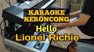 Hello Keroncong  Lionel Richie  Karaoke Male KeyNada Pria [upl. by Fiel]