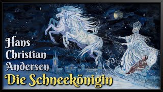 HC Andersen Die Schneekönigin ❄️ Weihnachtsmärchen zum Einschlafen Hörbuch zu Weihnachten [upl. by Naletak]