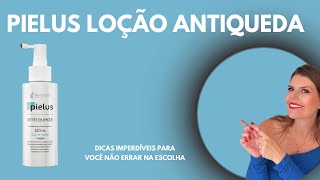 Pielus loção antiqueda capilar  Conhecendo o Seu Produto [upl. by Harness19]