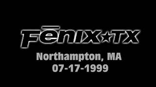 Fenix TX  Live Northampton 07171999 Audio Only [upl. by Atikaj62]