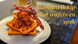 karnemelk kip met wafels  spek  esdoorn siroop en andalouse [upl. by Christianity]