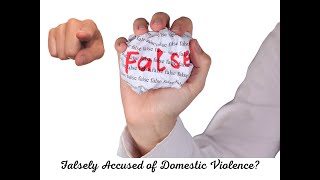 Have You Been Falsely Accused of Domestic Violence [upl. by Seebeck]