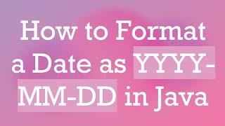 How to Format a Date as YYYYMMDD in Java [upl. by Abramo957]