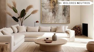 TENDENCIAS COLORES NEUTROS Design Trends IDEAS HOGAR HOME DECORATION IDEAS CHANNEL 2024 [upl. by Aryahay]