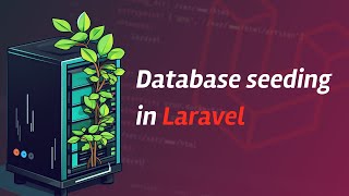 A few different ways to seed databases in Laravel [upl. by Cherilynn984]