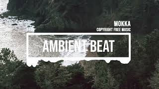 MokkaMusic Stylish Ambient Beat Cinematic Music [upl. by Anna-Maria]