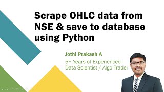 Scrape OHLC data from NSE amp save to database using Python [upl. by Eilyak]