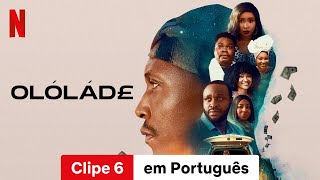 Olóládé Temporada 1 Clipe 6  Trailer em Português  Netflix [upl. by Adilen]