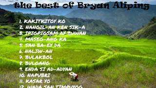 Bryan Aliping Song Album  Igorot Songs  Kankanaey song [upl. by Eitsrik]