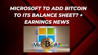 Microsoft to buy Bitcoin  Tesla earnings and earnings news [upl. by Adara100]