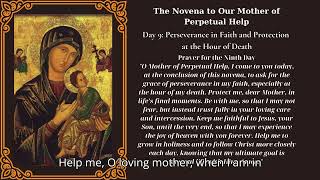 The Novena to Our Mother of Perpetual Help Day 9 Perseverance in Faith and Protection [upl. by Alegnasor]