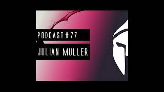 Bassiani invites Julian Muller  Podcast 77 [upl. by Hawthorn309]