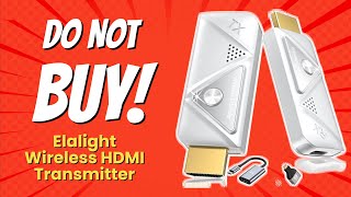 DONT BUY Elalight Wireless HDMI Transmitter BEFORE WATCHING THIS VIDEO 📺❌ 6 Reasons [upl. by Pegma]