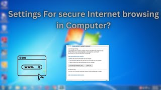 Use Windows 7 Settings For Secure Browsing on INTERNET IN ComputerLaptop Easily [upl. by Lewse]