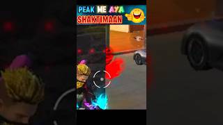 Peak me Aya शक्तिमान 😂  Free fire funny movements 😂  freefire freefiremax shorts foryou [upl. by Lasyrc]