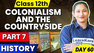 Class 12 History  Part 7  Colonialism and the countryside ✅ [upl. by Miguel]