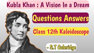 Kubla khan questions and answers  Kubla Khan Class 12  Poem Solutions  Important Questions  MCQ [upl. by Bezanson]