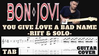 Bon Jovi You Give Love A Bad Name Guitar Cover  Guitar Solo  Tab  Tablature  Riff  Assolo [upl. by Ailelc]