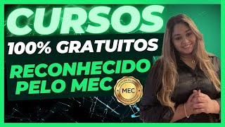 CURSOS ONLINE GRATUITOS COM CERTIFICADO GRÁTIS RECONHECIDO PELO MECMELHORES SITES DE CURSOS GRATIS [upl. by Brit]