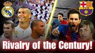 How El Clásico Became Football’s Greatest Rivalry [upl. by Artep]