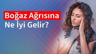 Boğaz Ağrısına Ne İyi Gelir  Medical Park [upl. by Suzanna]