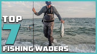 7 Best Fishing Waders for 2024 Unbeatable Comfort amp Durability [upl. by Zitah]