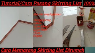 CARA PEMASANGAN SKIRTING [upl. by Eednak]