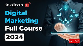 🔥Digital Marketing Full Course  Digital Marketing Training On 🔴LIVE  2024  Simplilearn [upl. by Neeven515]