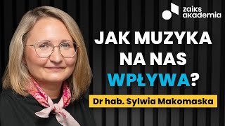 Audiomarketing muzykoterapia wpływ muzyki na człowieka  dr hab Sylwia Makomaska  ZAiKS Akademia [upl. by Ahsilrac]