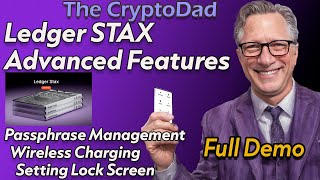 Mastering Your Ledger STAX Wallet Passphrase Management Wireless Charging amp Custom Lock Screens [upl. by Aeuhsoj]