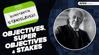 STANISLAVSKI Objectives Super Objectives amp Stakes [upl. by Johann26]