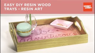 Easy DIY Resin Wood Trays  Resin Art  Hobby Lobby® [upl. by Edwin]