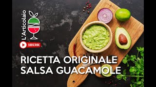 COME FARE LA VERA SALSA GUACAMOLE  Loriginale ricetta messicana a base di Avocado [upl. by Lednem]