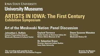 Art of the Meskwaki Nation  Artists in Iowa The First Century Exhibition Symposium 92819 [upl. by Obmar774]