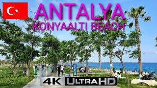 ANTALYA 4K KONYAALTI BEACH street walking May 2023 4K 60FPS HDR no commentary [upl. by Leventis]